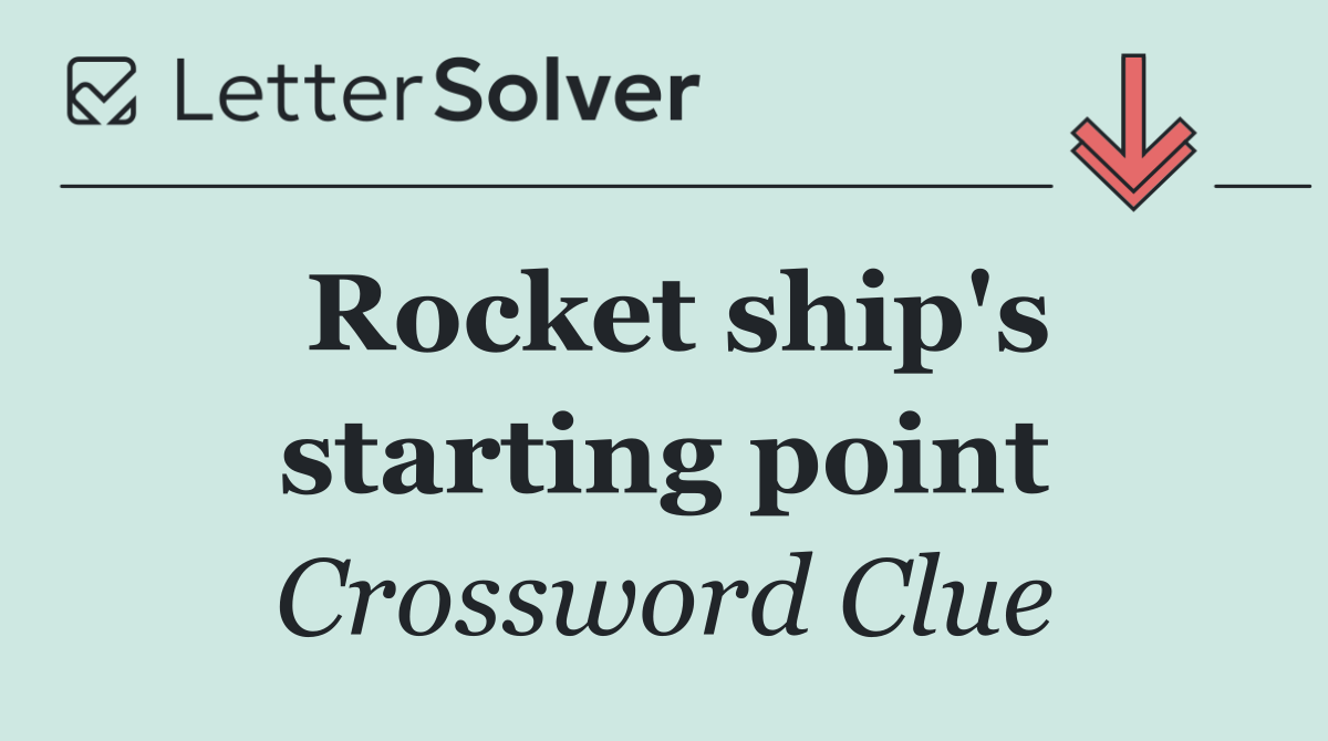 Rocket ship's starting point