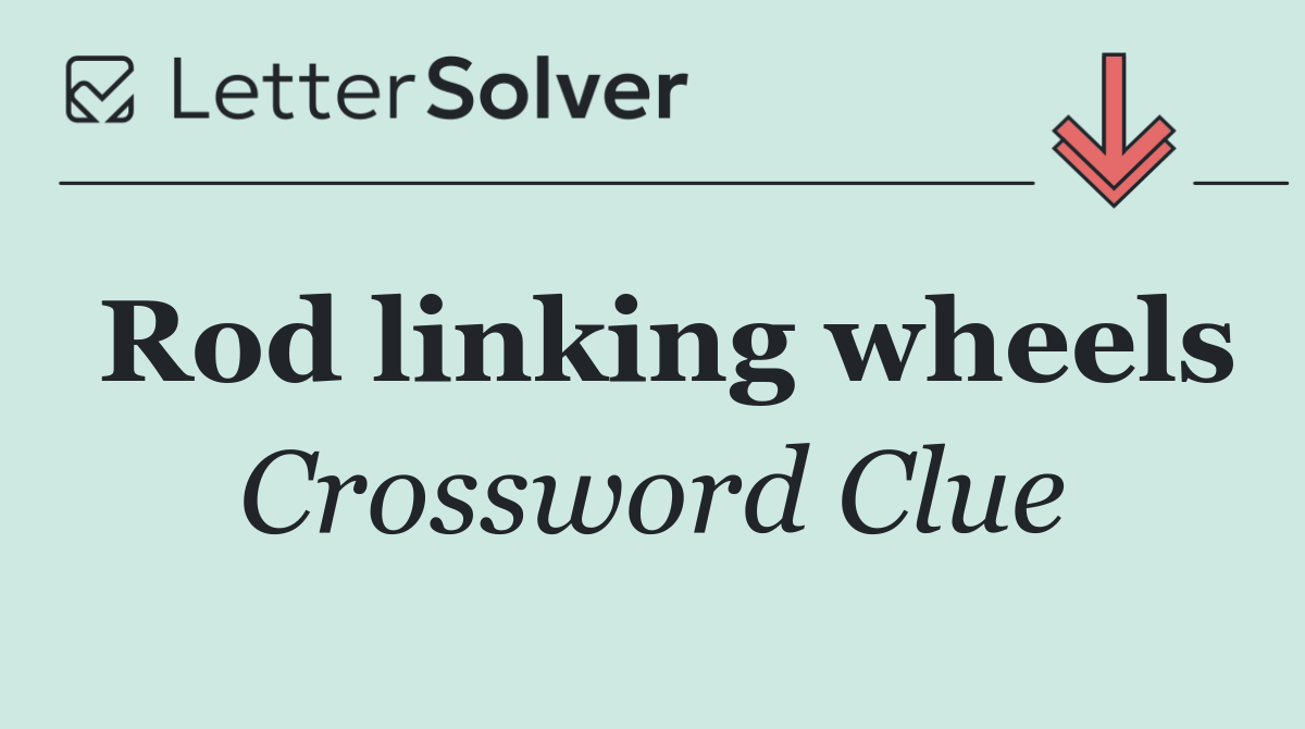 Rod linking wheels