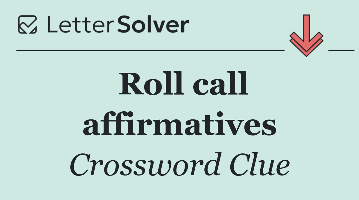 Roll call affirmatives
