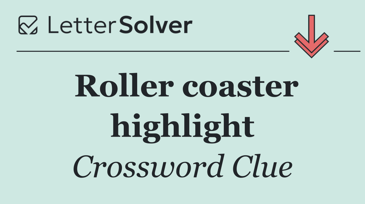 Roller coaster highlight