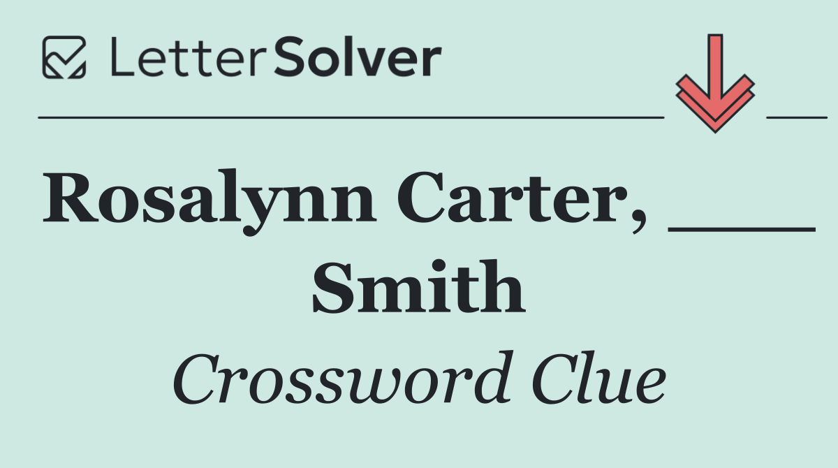 Rosalynn Carter, ___ Smith
