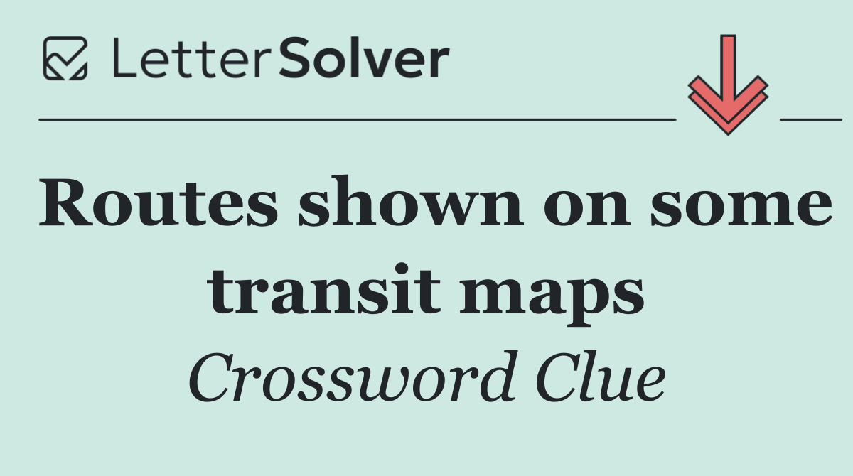 Routes shown on some transit maps