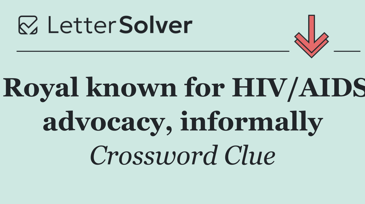 Royal known for HIV/AIDS advocacy, informally