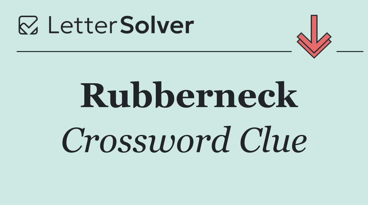 Rubberneck
