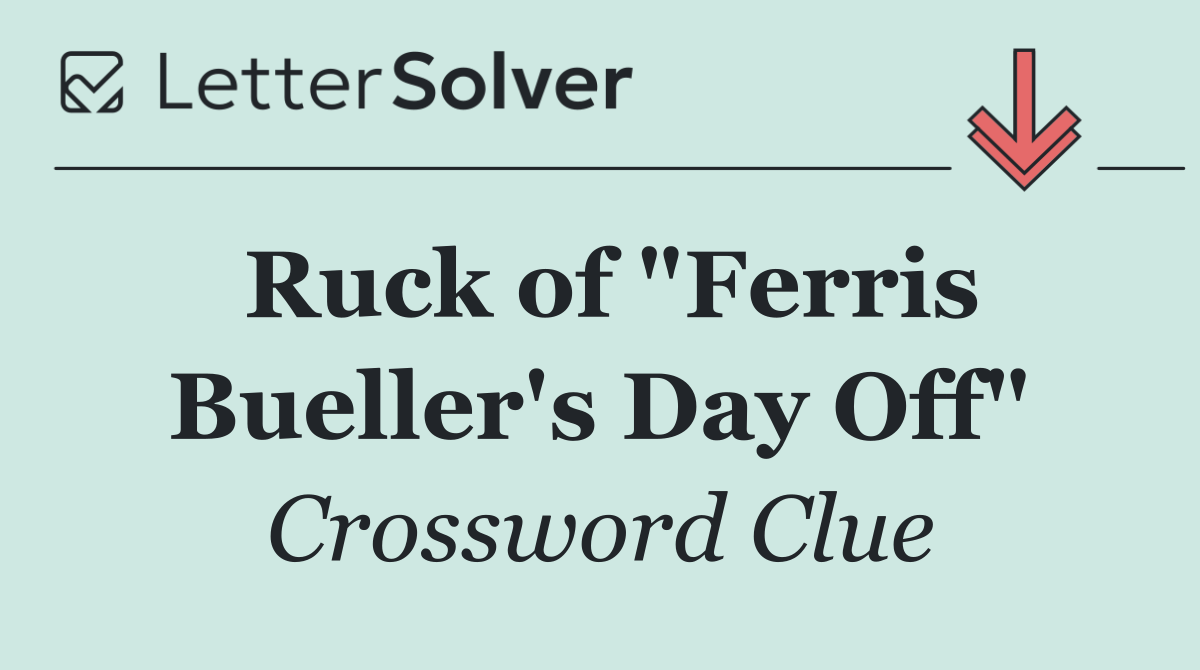 Ruck of "Ferris Bueller's Day Off"