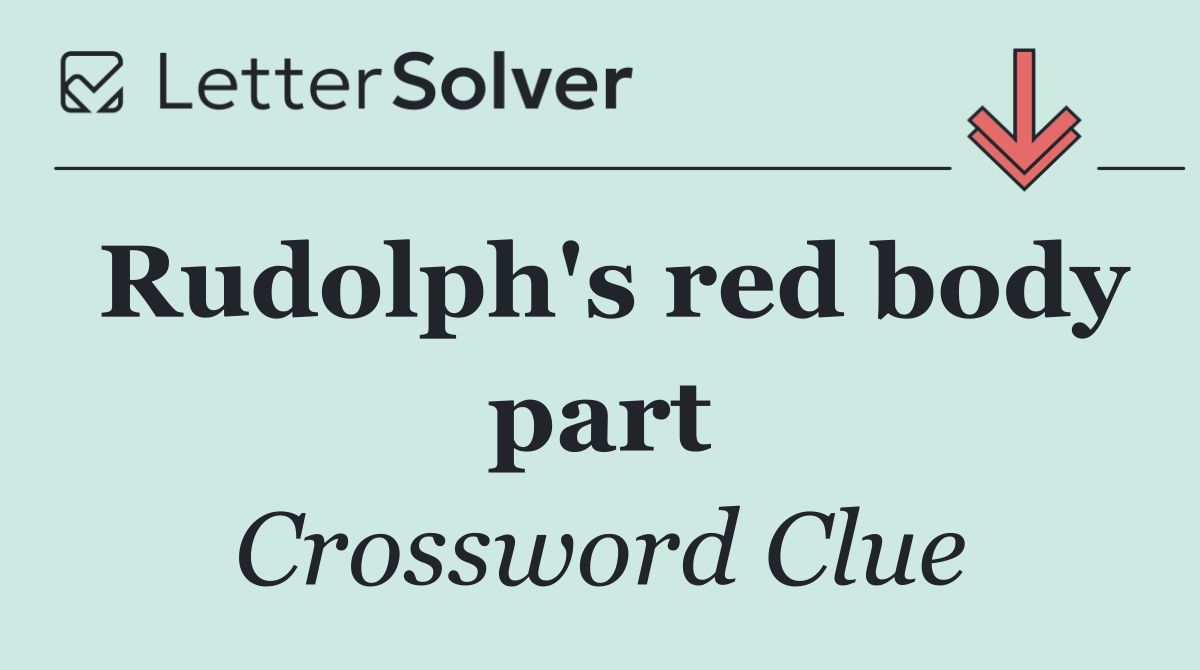 Rudolph's red body part