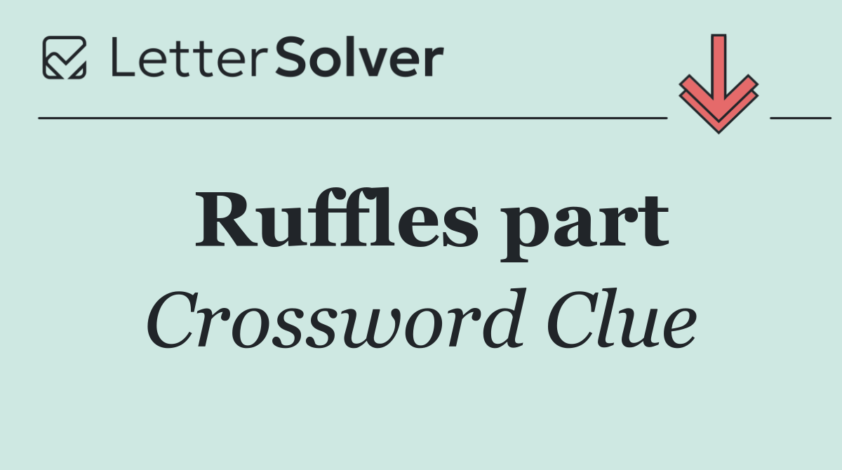 Ruffles part