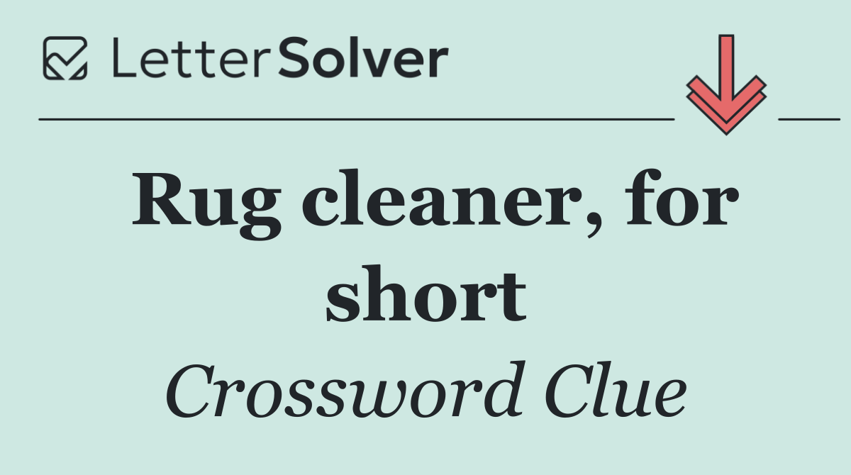 Rug cleaner, for short