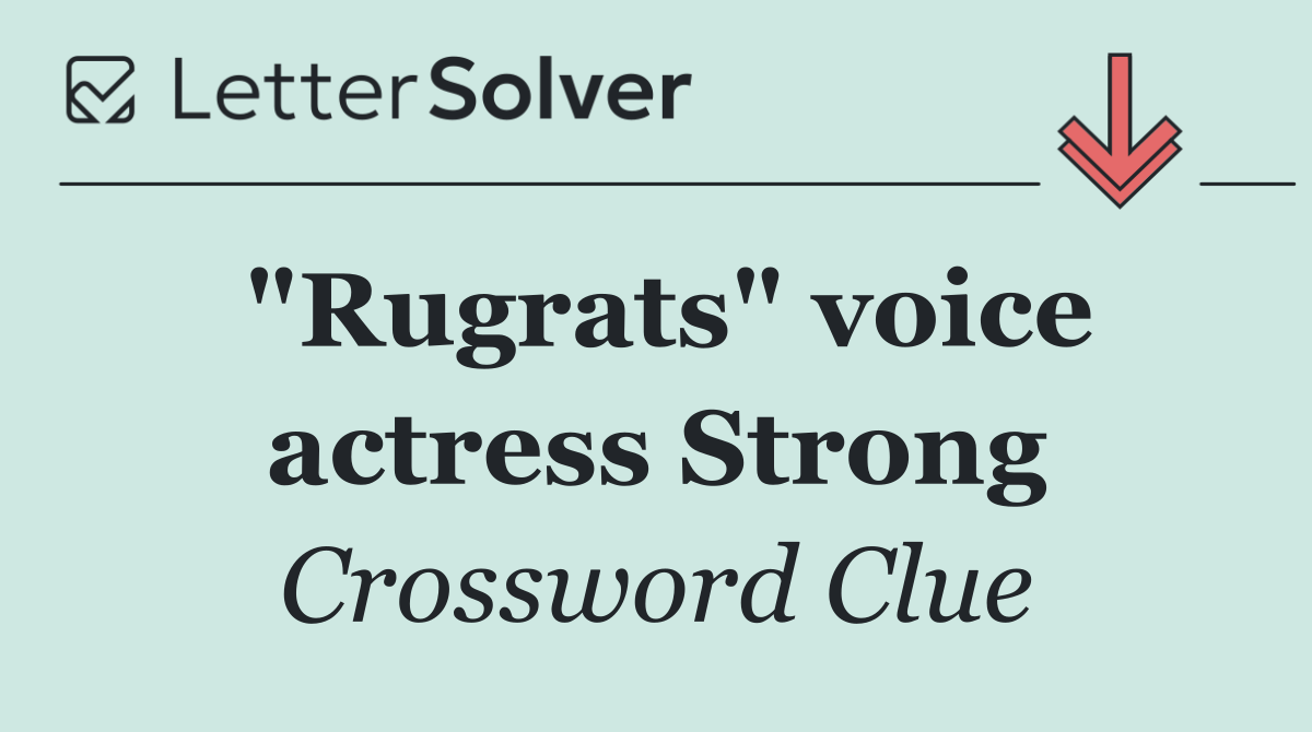 "Rugrats" voice actress Strong