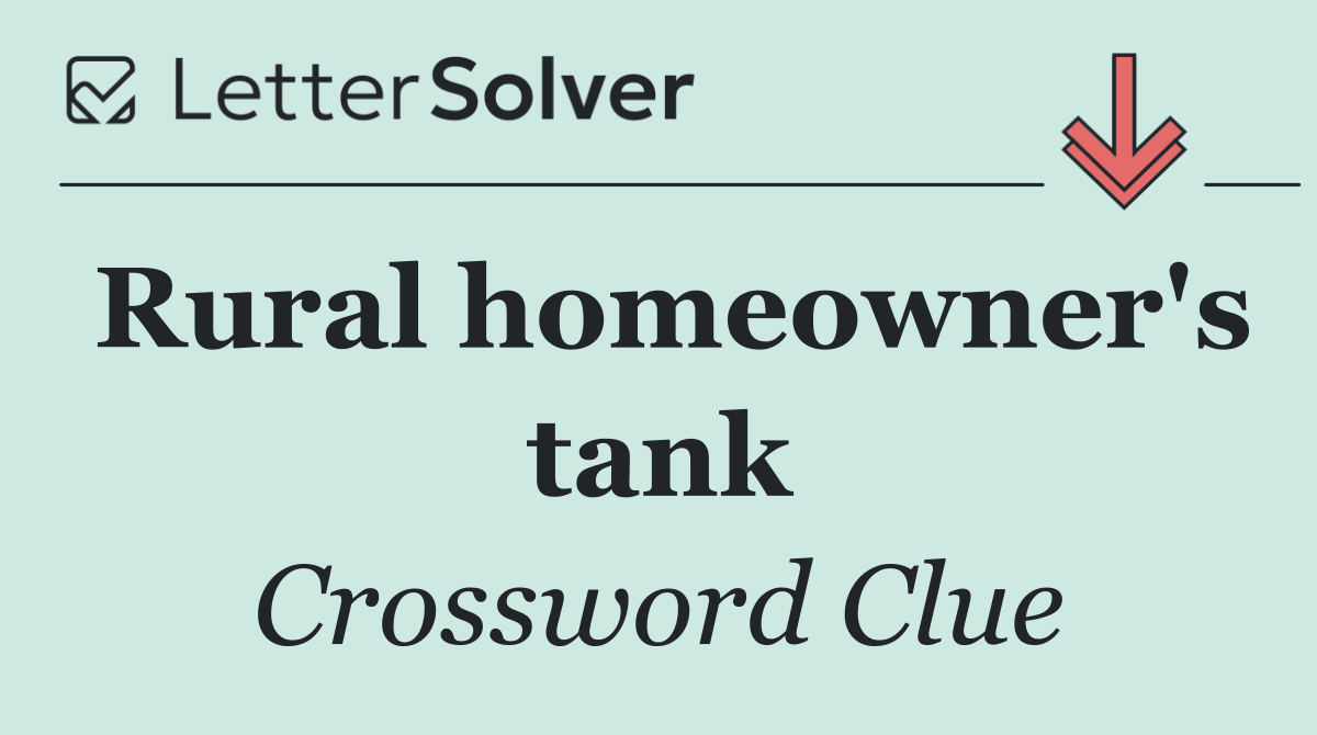 Rural homeowner's tank