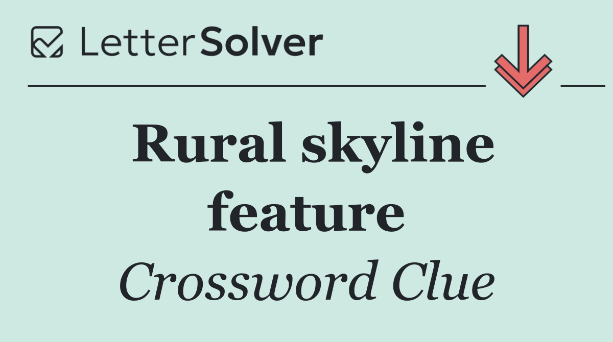 Rural skyline feature