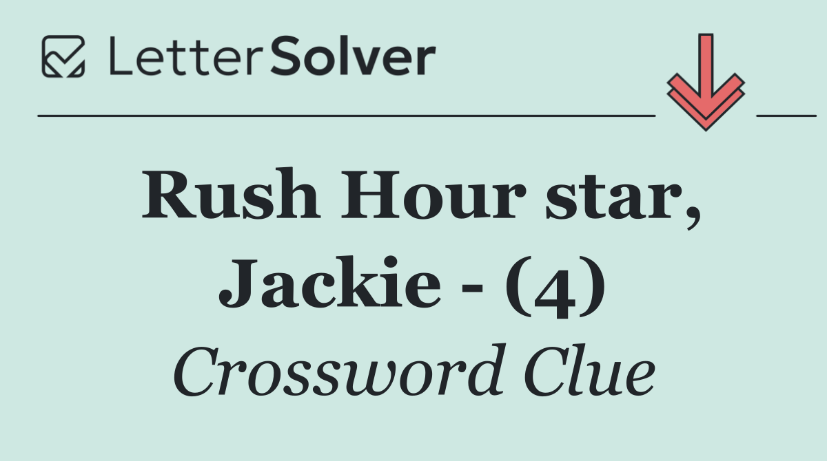 Rush Hour star, Jackie   (4)