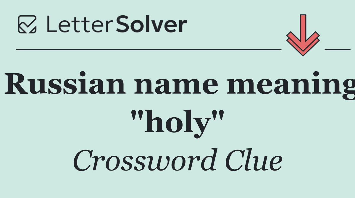 Russian name meaning "holy"
