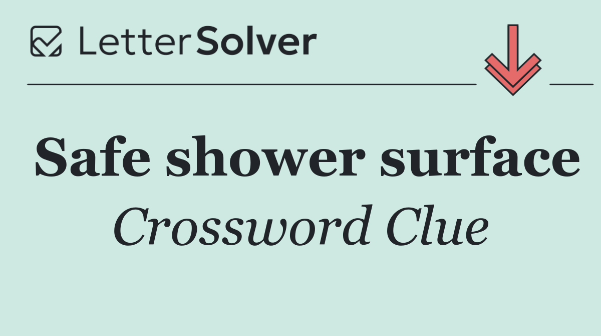 Safe shower surface