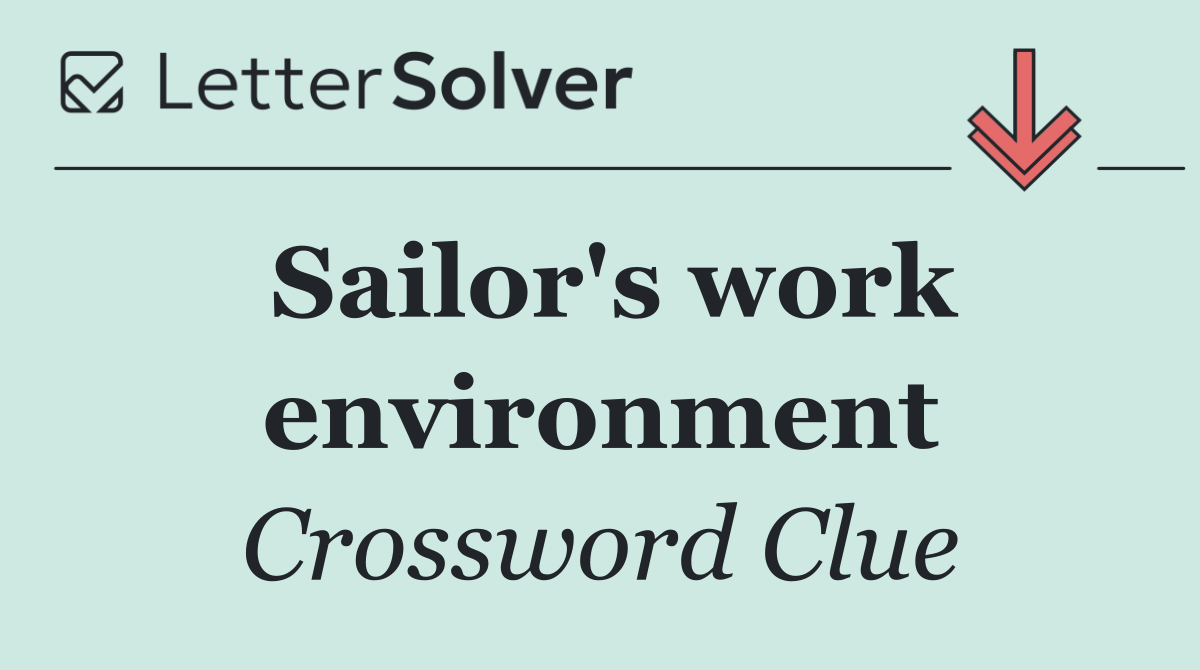 Sailor's work environment