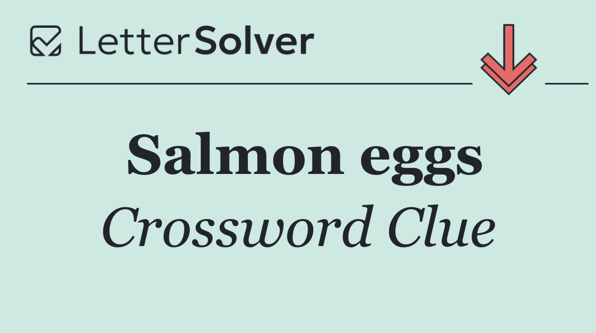 Salmon eggs