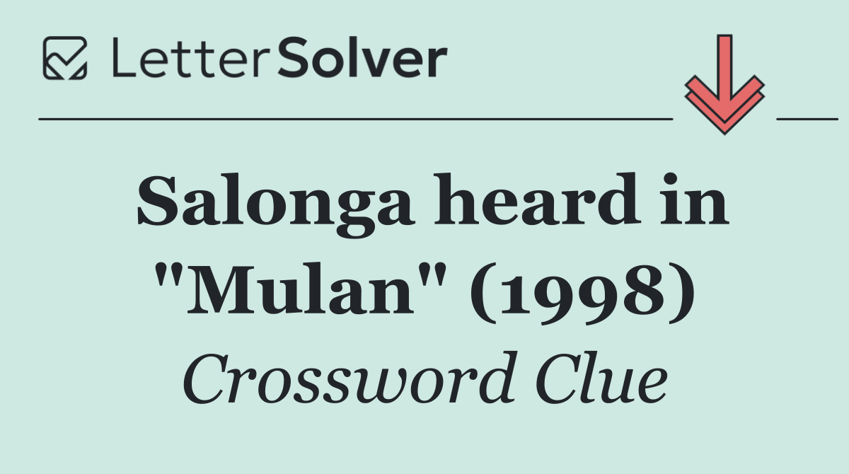 Salonga heard in "Mulan" (1998)