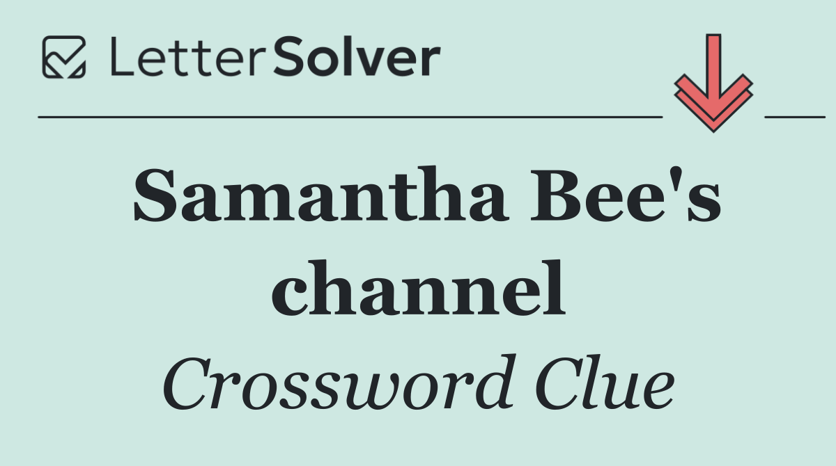 Samantha Bee's channel