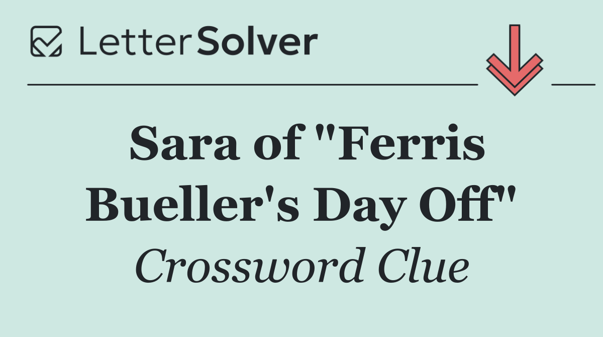 Sara of "Ferris Bueller's Day Off"