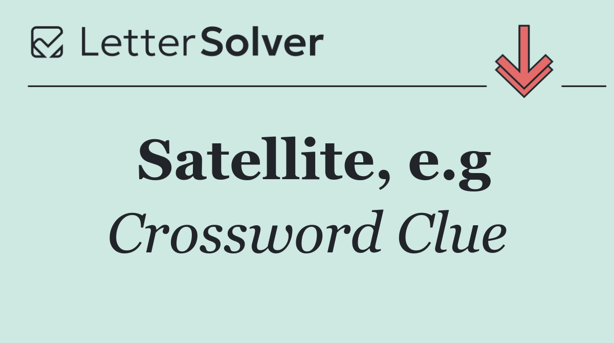 Satellite, e.g