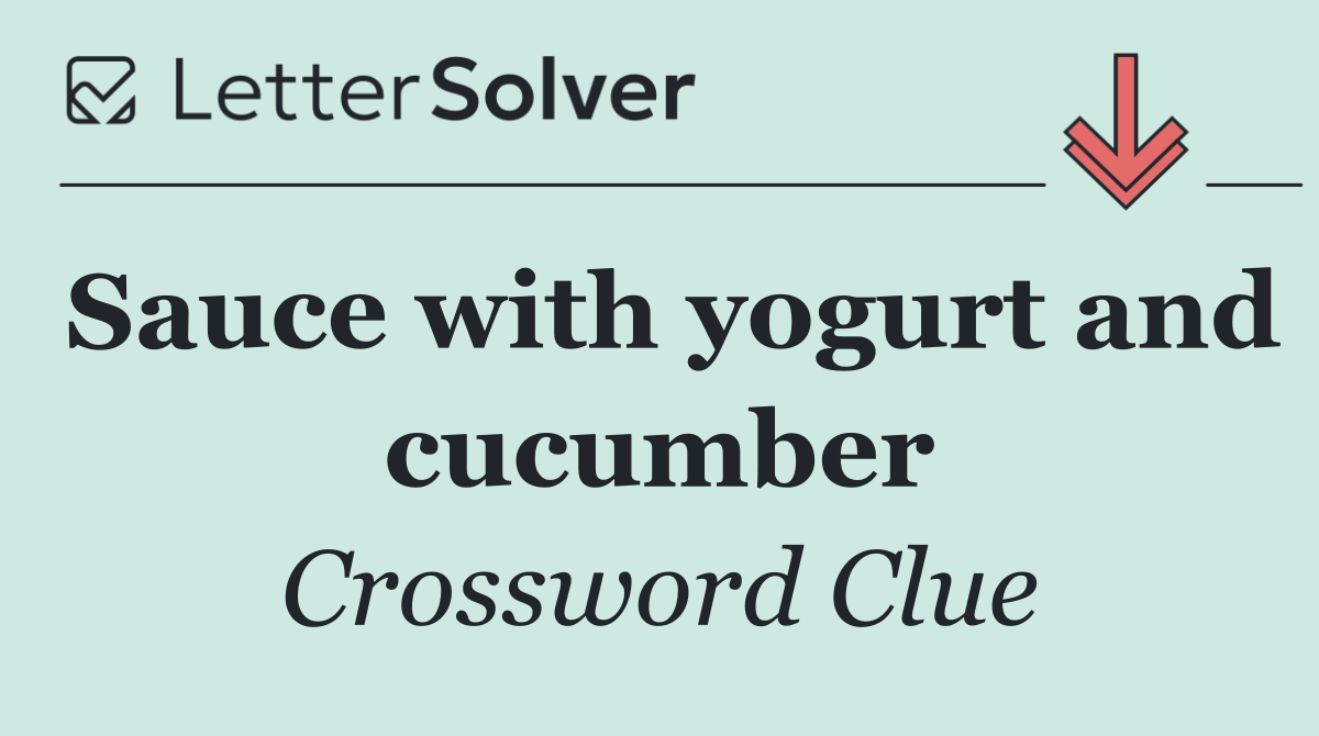 Sauce with yogurt and cucumber