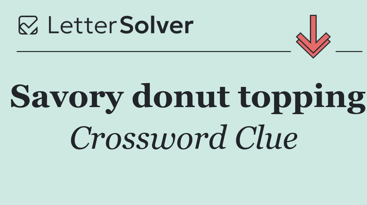 Savory donut topping