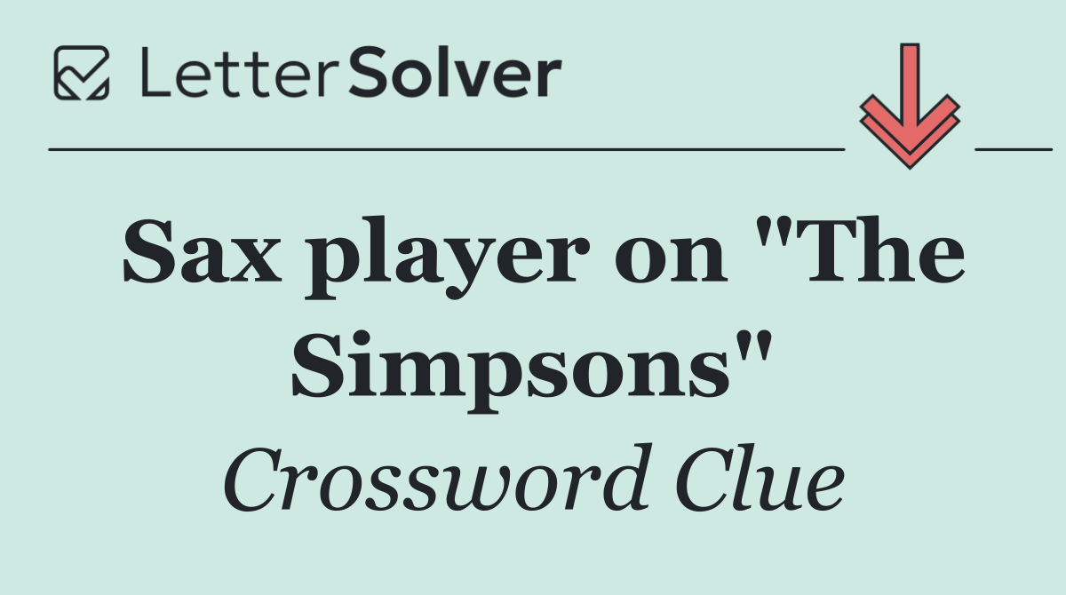 Sax player on "The Simpsons"
