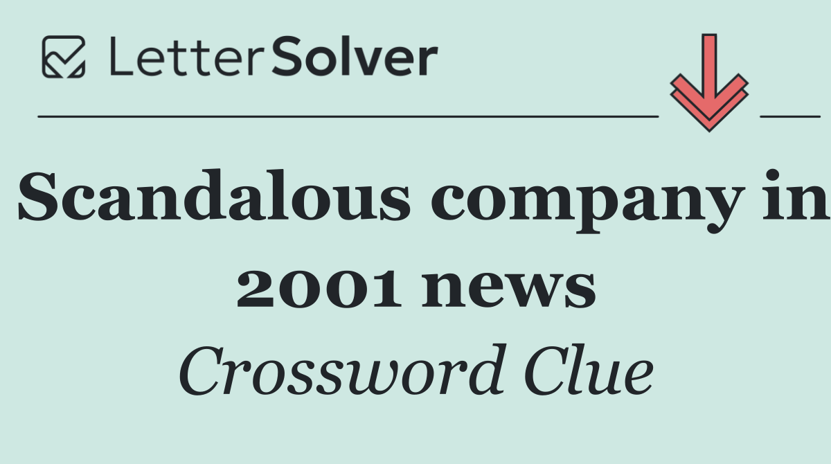 Scandalous company in 2001 news