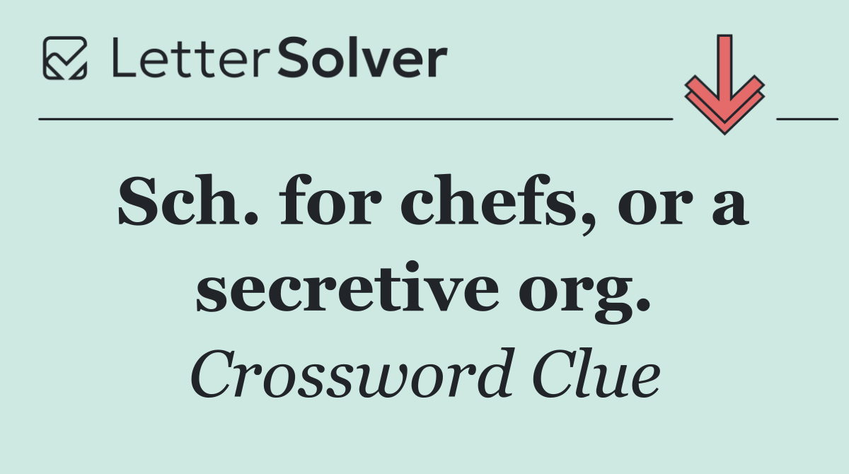 Sch. for chefs, or a secretive org.