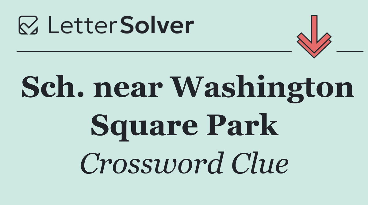 Sch. near Washington Square Park