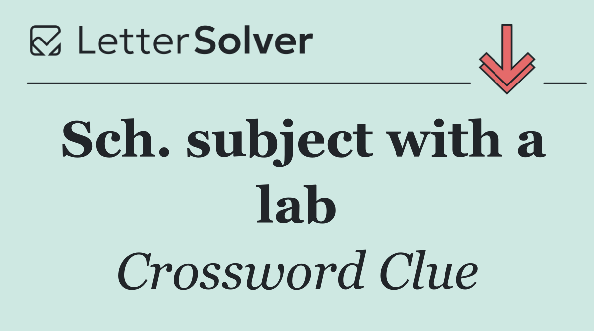 Sch. subject with a lab