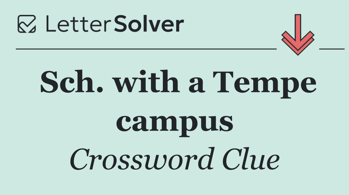 Sch. with a Tempe campus