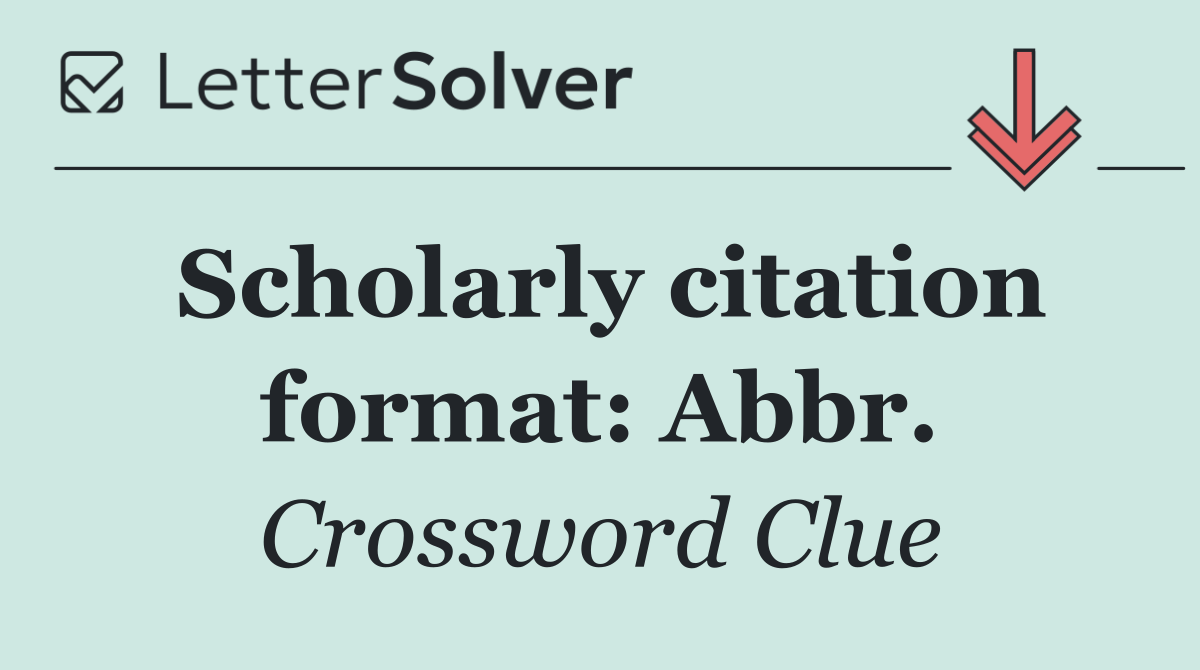 Scholarly citation format: Abbr.
