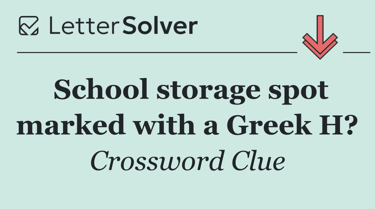 School storage spot marked with a Greek H?