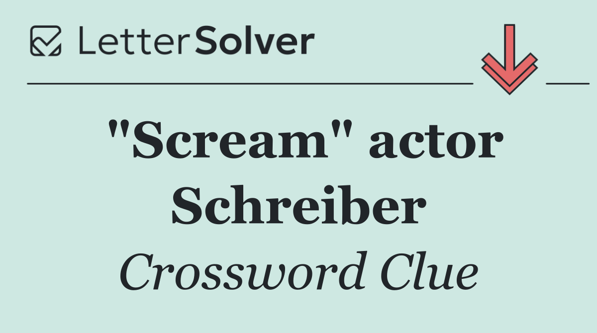 "Scream" actor Schreiber