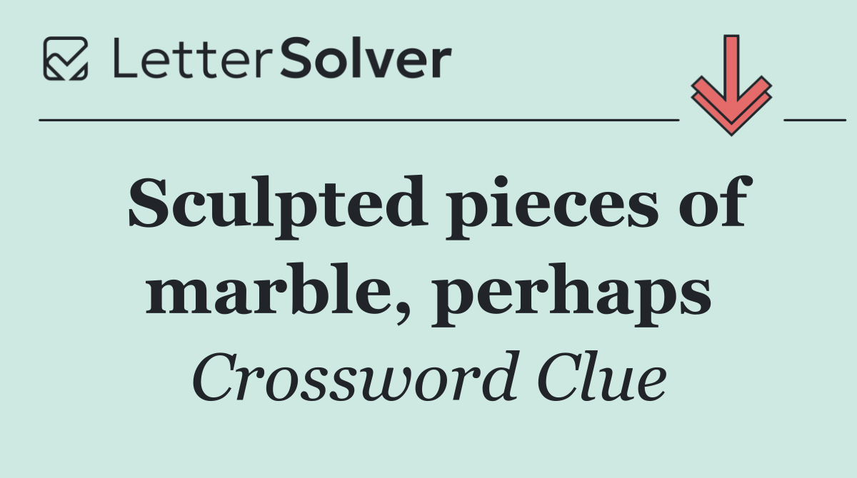 Sculpted pieces of marble, perhaps