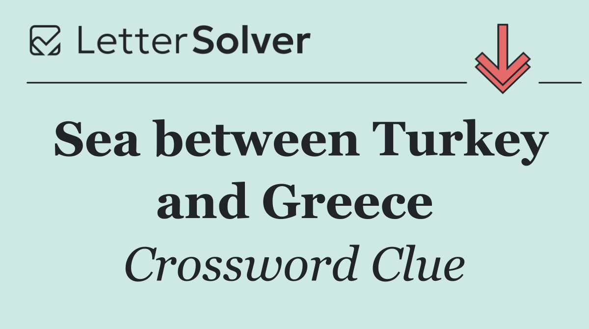 Sea between Turkey and Greece