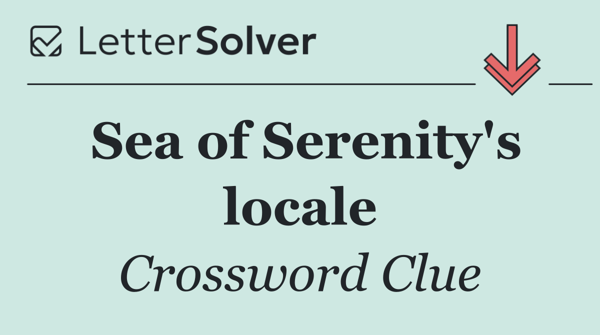 Sea of Serenity's locale