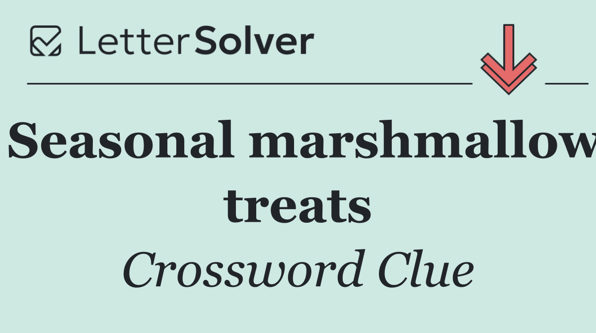 Seasonal marshmallow treats