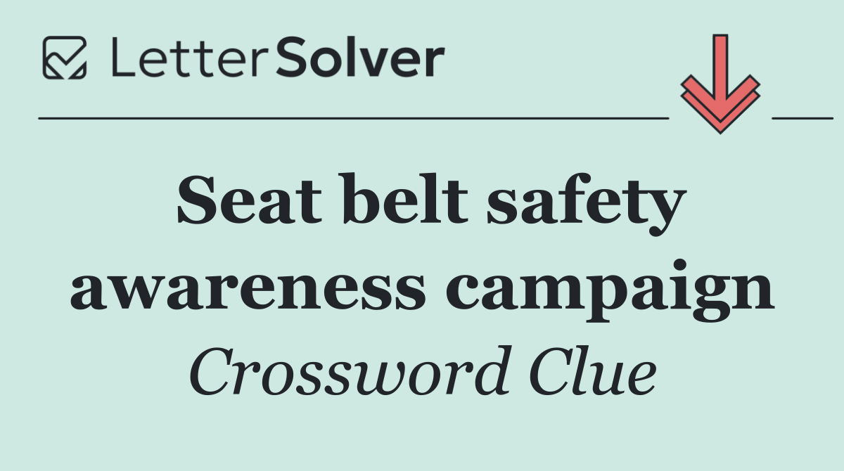 Seat belt safety awareness campaign