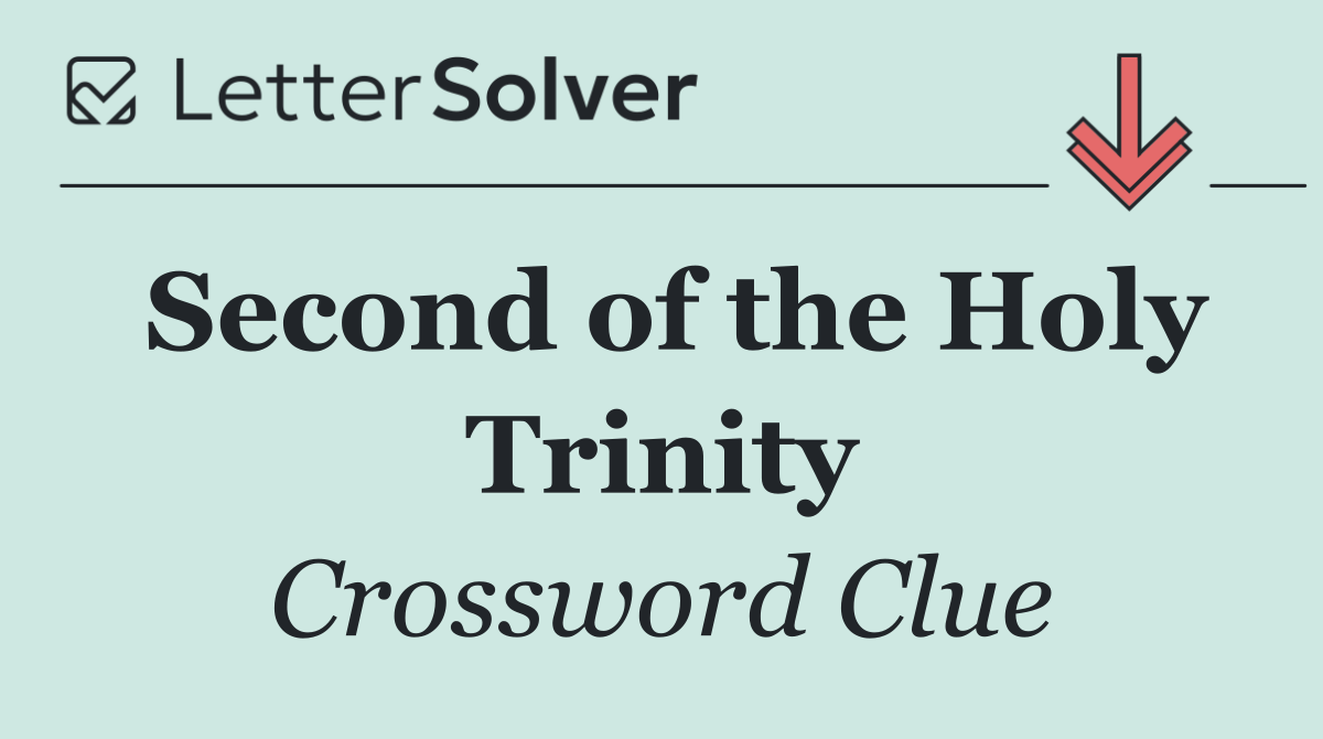 Second of the Holy Trinity