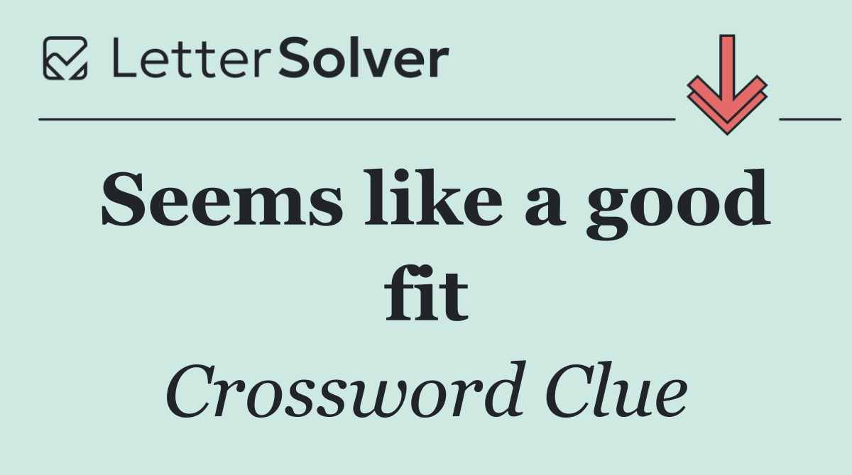Seems like a good fit