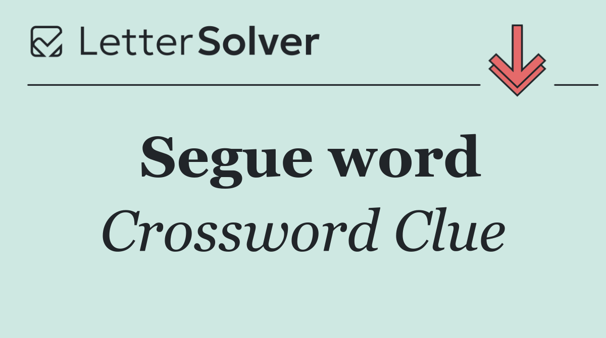 Segue word