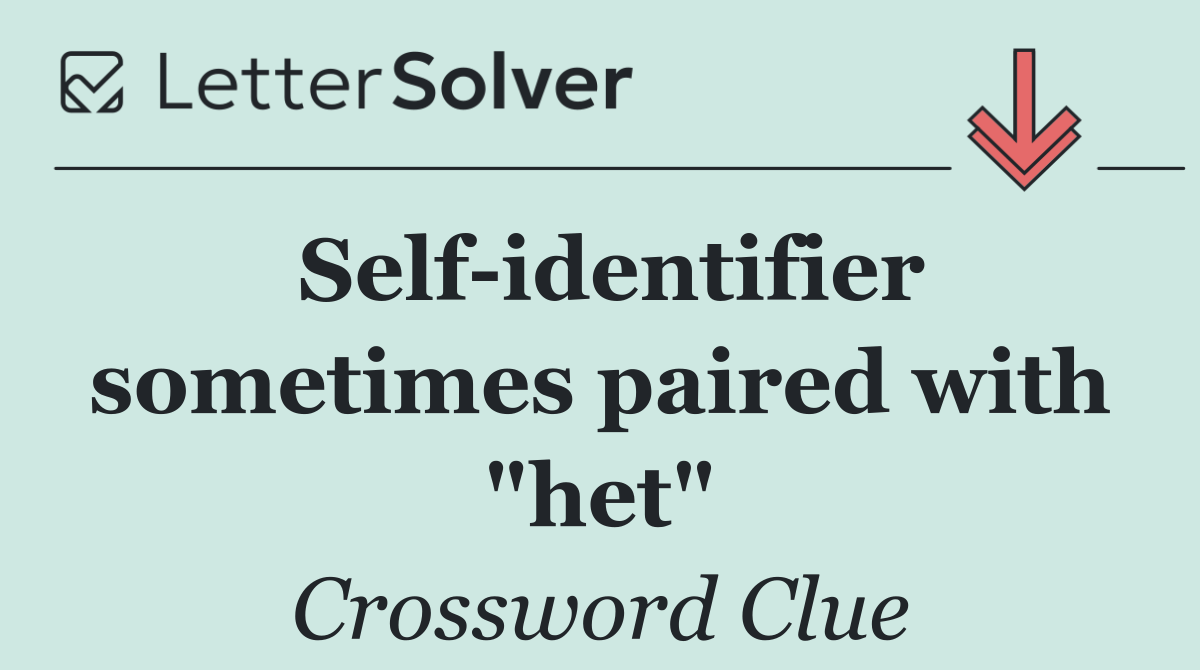 Self identifier sometimes paired with "het"