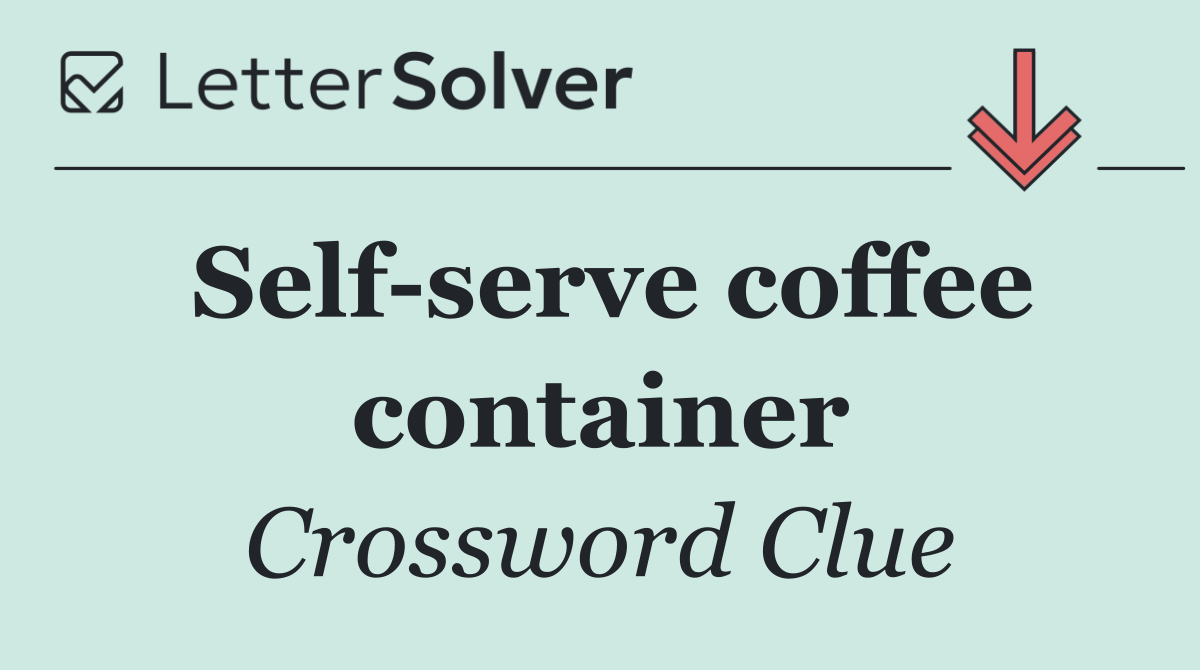 Self serve coffee container