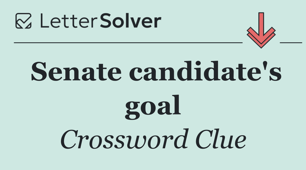 Senate candidate's goal