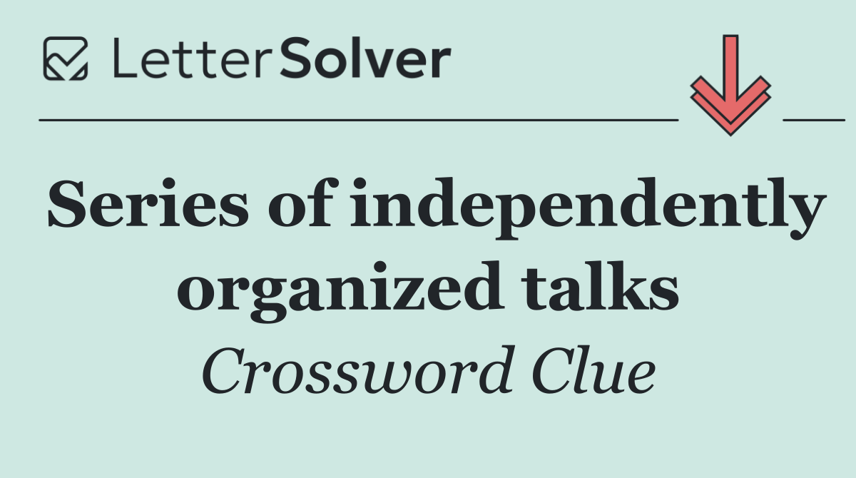 Series of independently organized talks