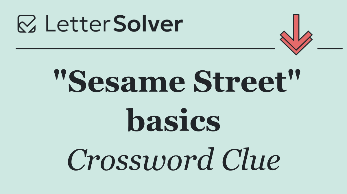 "Sesame Street" basics
