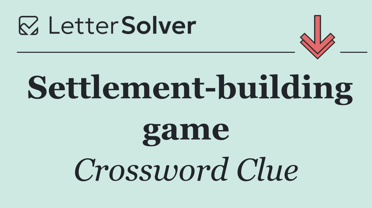 Settlement building game