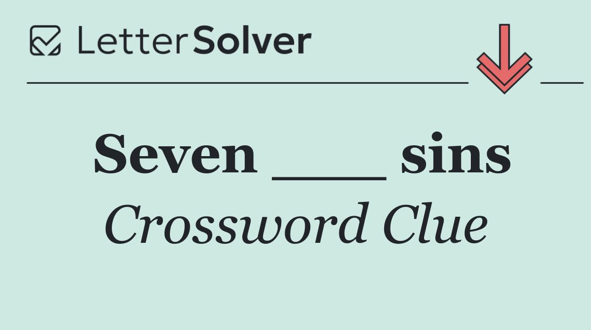 Seven ___ sins